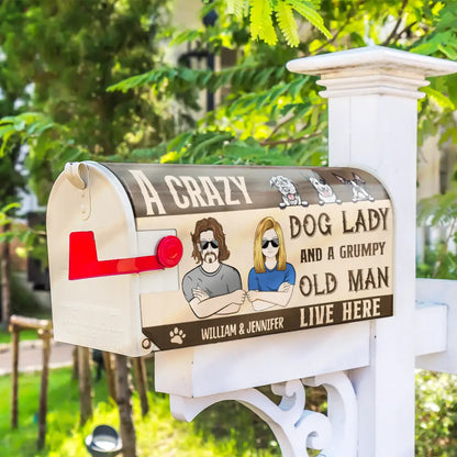 Dog Lovers A Crazy Dog Lady And A Grumpy Old Man Live Here - Personalized Mailbox Cover