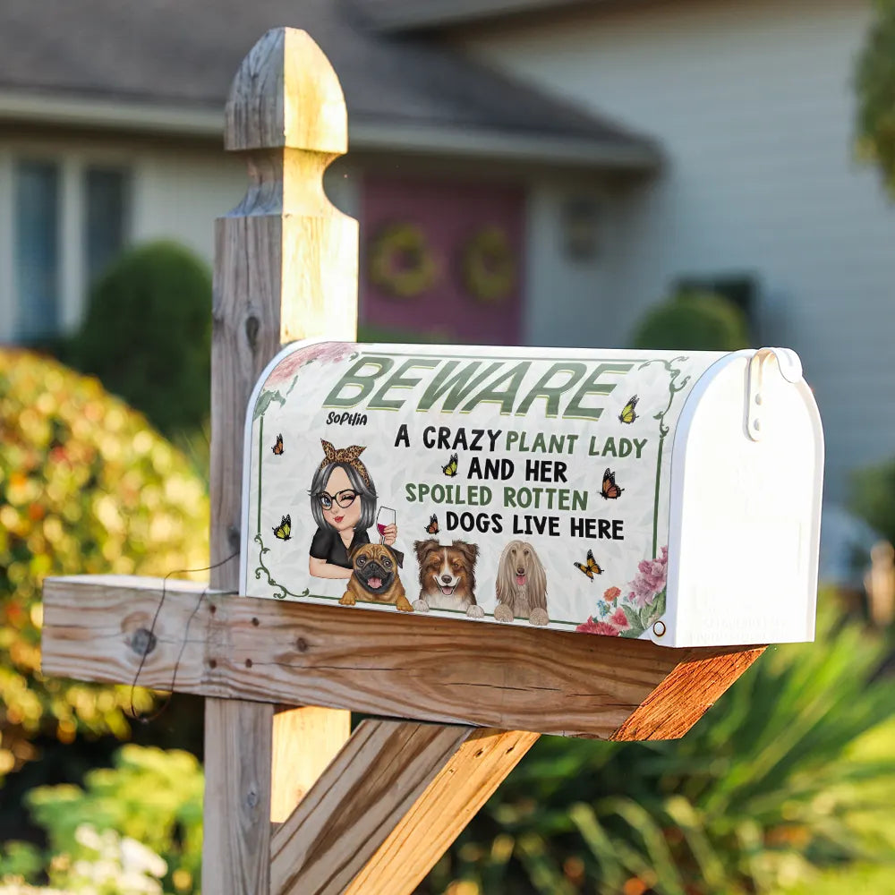 A Crazy Plant Lady & Her Spoiled Rotten Dogs - Personalized Mailbox Cover