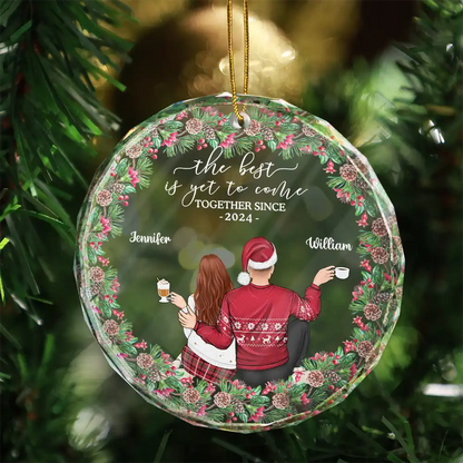 Backside Couple Newly Engaged The Best Is Yet To Come - Personalized Glass Ornament