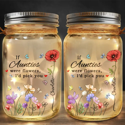 If Nanas Were Flowers I'd Pick You Birth Month Flower - Personalized Mason Jar Light