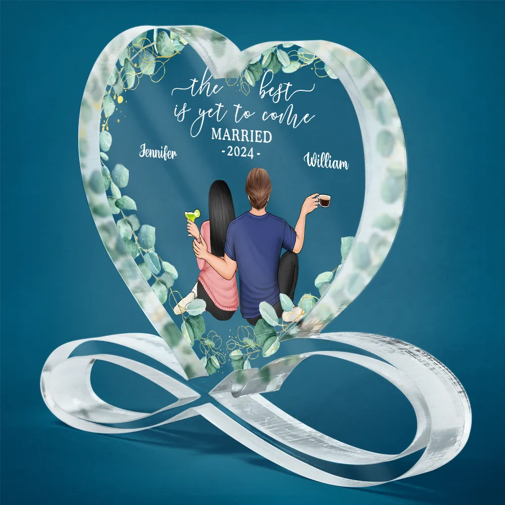 Backside Couple Newly Engaged The Best Is Yet To Come - Personalized Heart Infinity Shaped Acrylic Plaque
