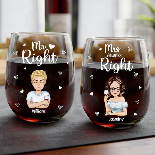 Couple Mr Right Mrs Always Right - Personalized Stemless Wine Glass