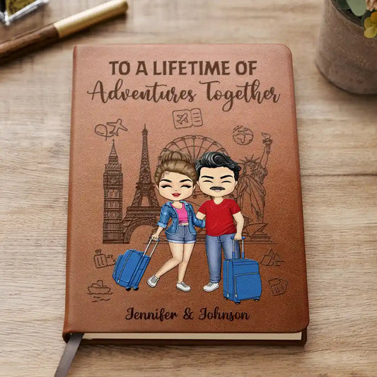 Travel Couple To A Lifetime Of Adventures Together - Personalized Leather Journal
