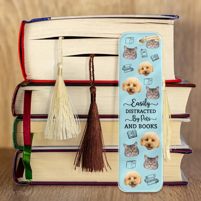 Custom Photo Easily Distracted By Dogs Cats And Books - Personalized Acrylic Bookmark
