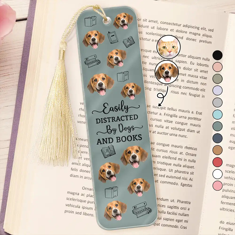 Custom Photo Easily Distracted By Dogs Cats And Books - Personalized Acrylic Bookmark