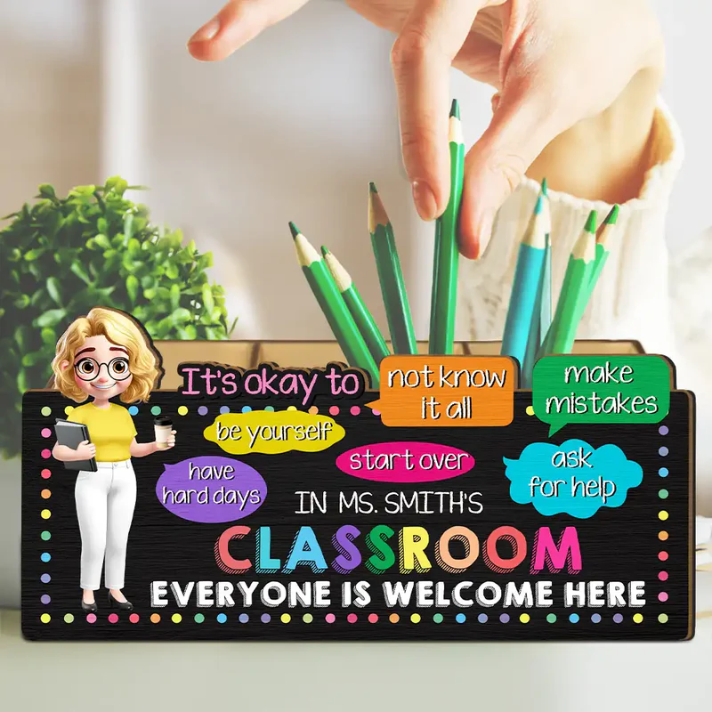 In Teacher Classroom It's Okay To Be Yourself - Personalized Wooden Pen Pencil Holder