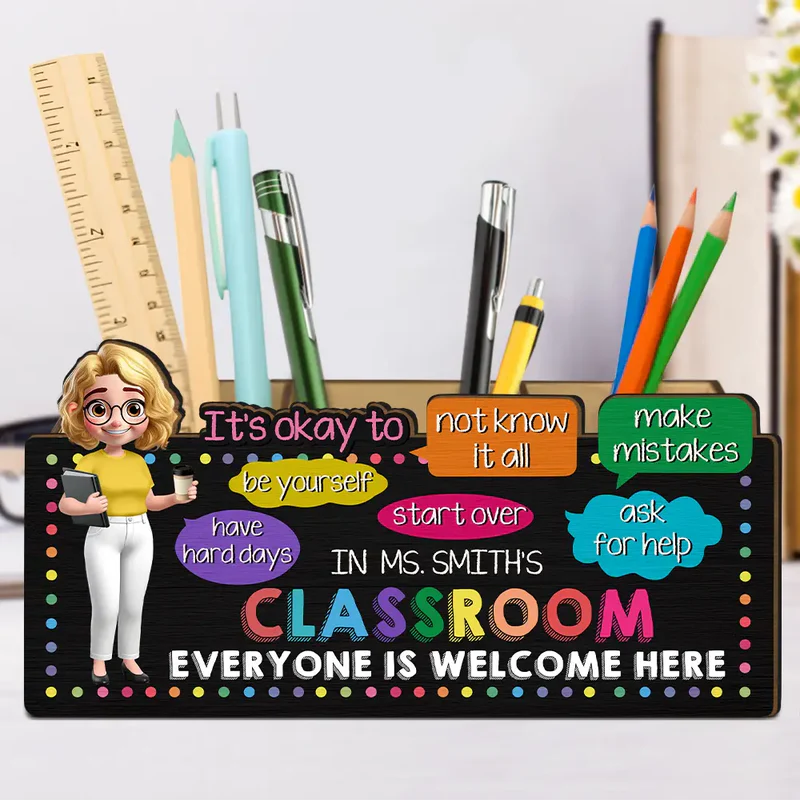 In Teacher Classroom It's Okay To Be Yourself - Personalized Wooden Pen Pencil Holder