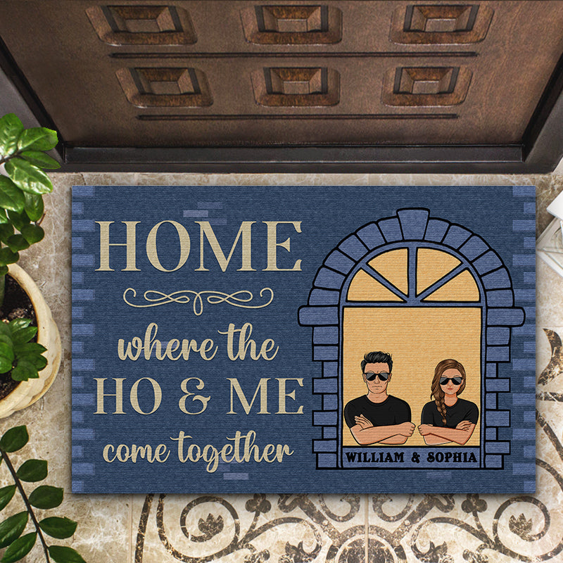 Where The Ho & Me Come Together - Husband And Wife - Personalized Custom Doormat