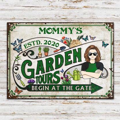 Garden Tours Begin At the Gate Mom Grandma Garden - Personalized Custom Classic Metal Signs