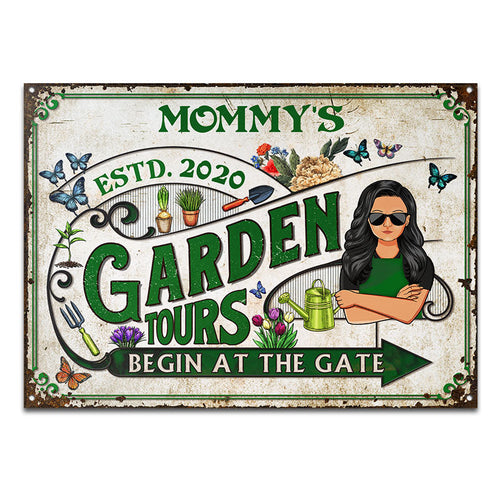 Garden Tours Begin At the Gate Mom Grandma Garden - Personalized Custom Classic Metal Signs