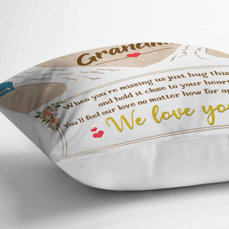 To Our Grandma When You Are Missing Us - Gift For Grandmother - Personalized Custom Pillow