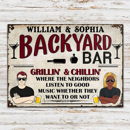 Backyard Bar Neighbors Listen To Good Music - Personalized Custom Classic Metal Signs