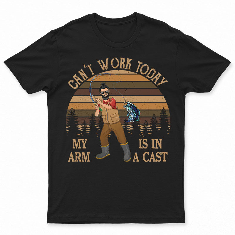 Can't Work Today Fishing - Personalized Custom T Shirt