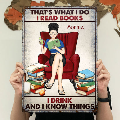 That's What I Do I Read Books - Gift For Book Lovers - Personalized Custom Classic Metal Signs