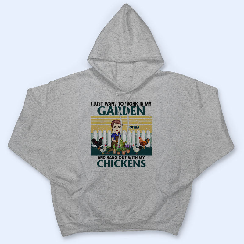 I Just Want To Work - Gift For Gardeners - Personalized Custom T Shirt