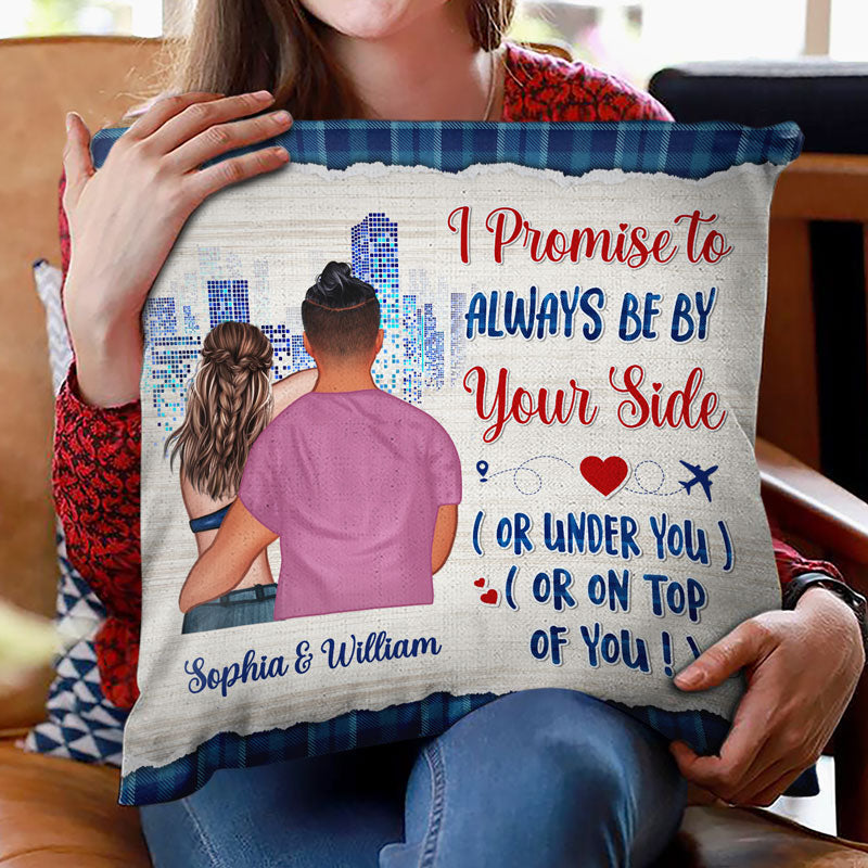 Always Be By Your Side - Gift For Couple - Personalized Custom Pillow