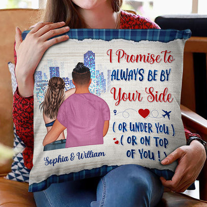 Always Be By Your Side - Gift For Couple - Personalized Custom Pillow