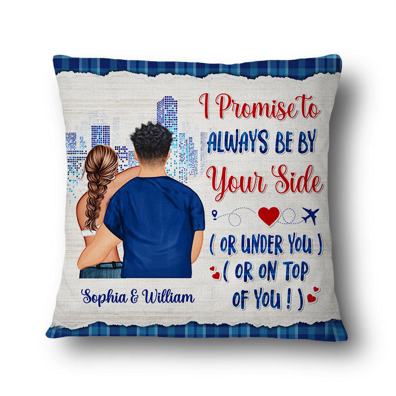Always Be By Your Side - Gift For Couple - Personalized Custom Pillow