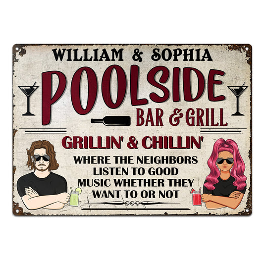 Poolside Bar & Grill The Neighbor Listen - Couple Swimming Pool Sign - Personalized Custom Classic Metal Signs