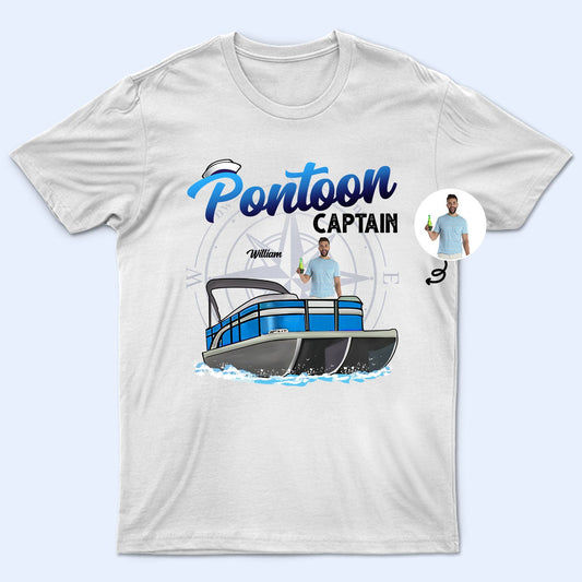 Custom Photo Boating Pontoon Captain - Birthday, Traveling, Cruising Gift For Pontooning Lovers, Lake Lovers, Travelers - Personalized Custom T Shirt