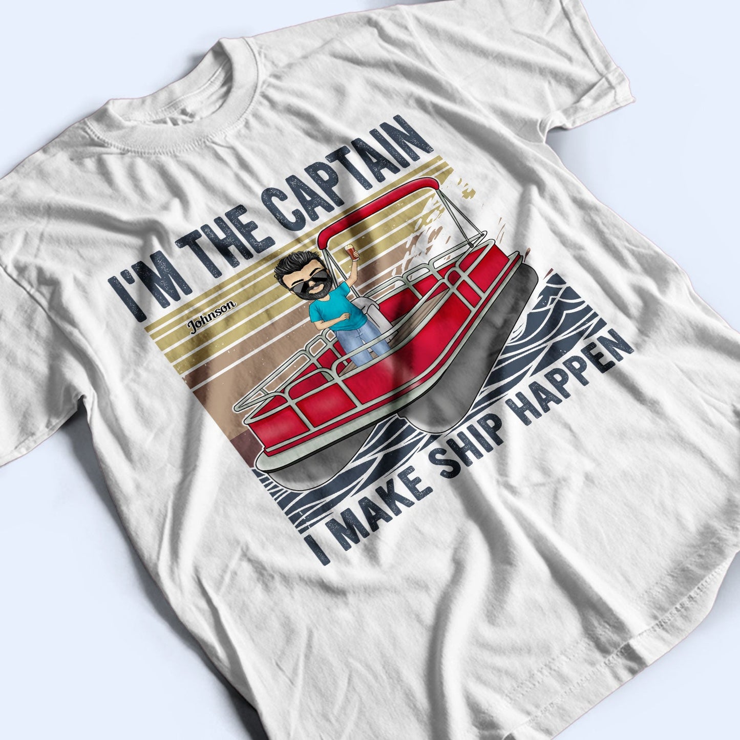 Pontoon I'm The Captain I'm The First Mate - Gift For Couples, Husband, Wife, Lake Lovers, Pontooning Lovers, Travelers - Personalized Custom T Shirt