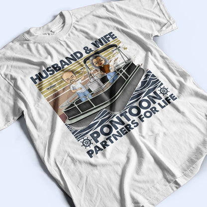 Boating Husband & Wife Pontoon Partners For Life - Traveling, Cruising Gift For Couples, Pontooning Lovers, Lake Lovers, Travelers - Personalized Custom T Shirt