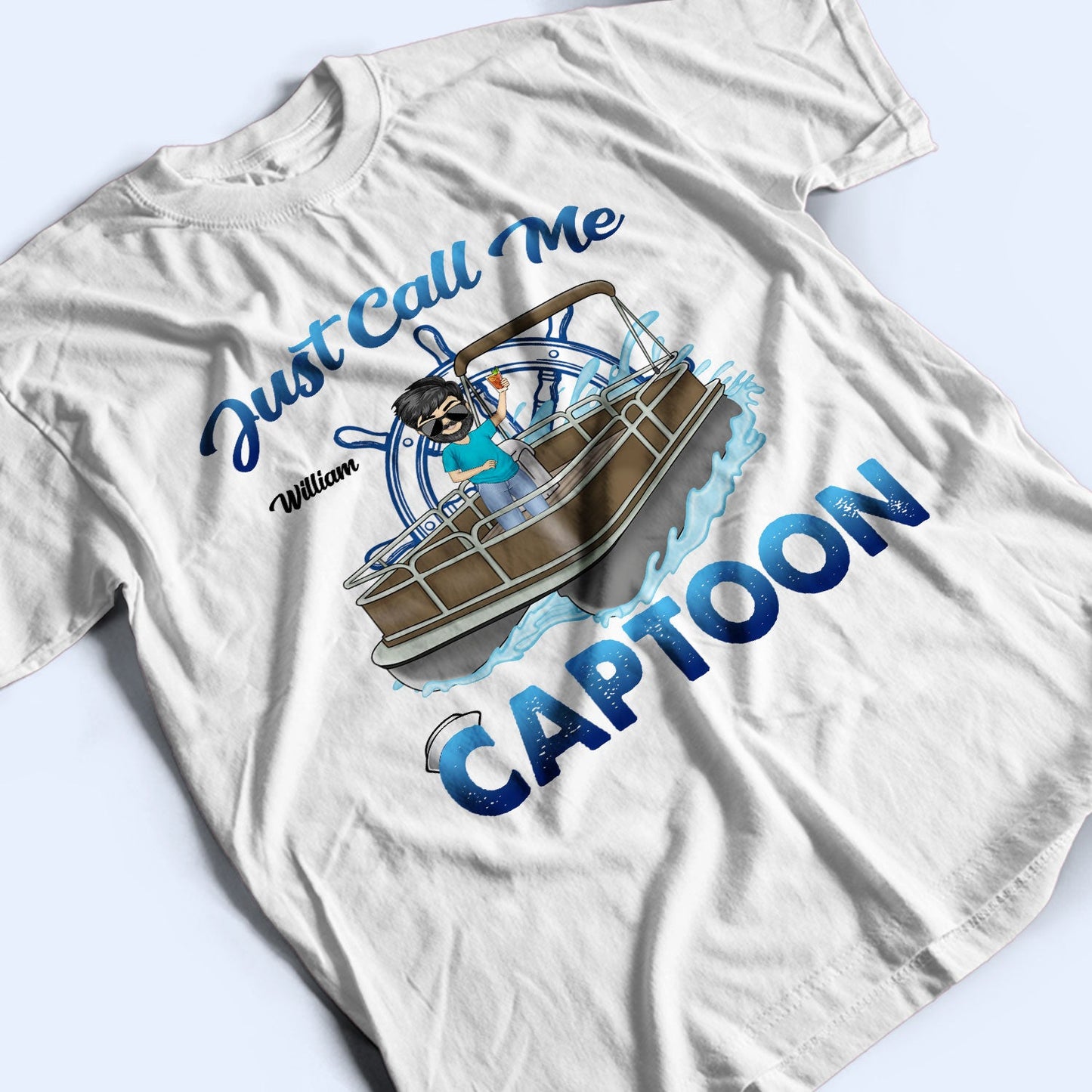 Just Call Me Captoon - Gift For Pontooning Lovers, Lake Lovers, Pontoon Owners, Travelers - Personalized T Shirt