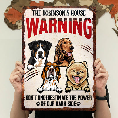 Don't Underestimate The Power Of My Bark Side - Backyard Sign, Garden Sign, Outdoor Home Decor Gift For Dog Lovers - Personalized Classic Metal Signs
