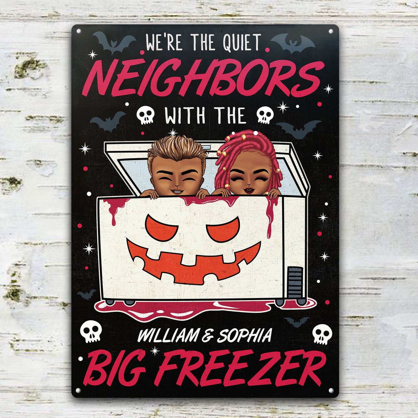 We're The Quiet Neighbors With The Big Freezer - Backyard Sign, Halloween Outdoor Home Decor, Housewarming Gift For Couples, Husband, Wife - Personalized Classic Metal Signs