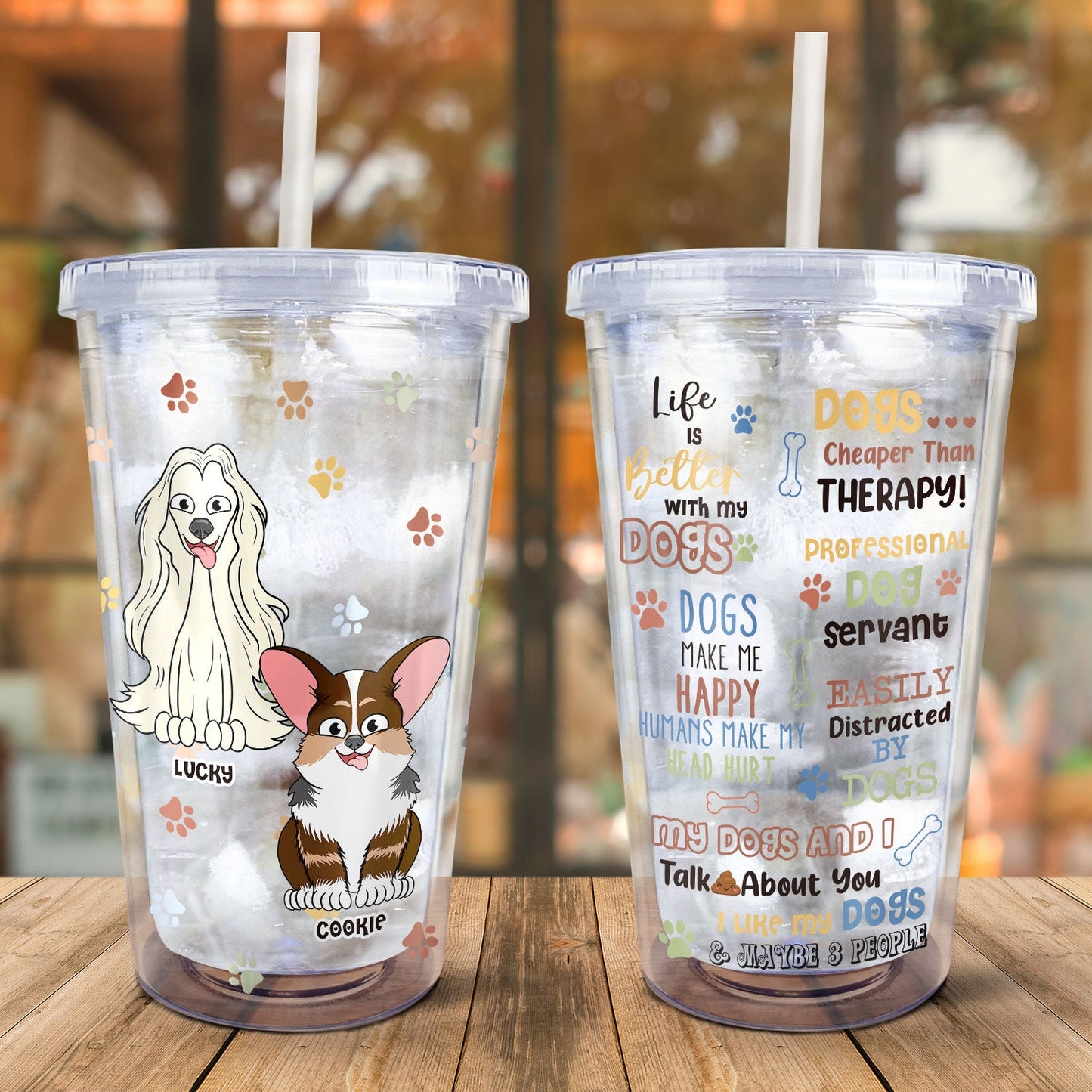 Funny Dog Sayings - Gift For Dog Lovers, Dog Moms, Dog Dads - Personalized Acrylic Insulated Tumbler With Straw