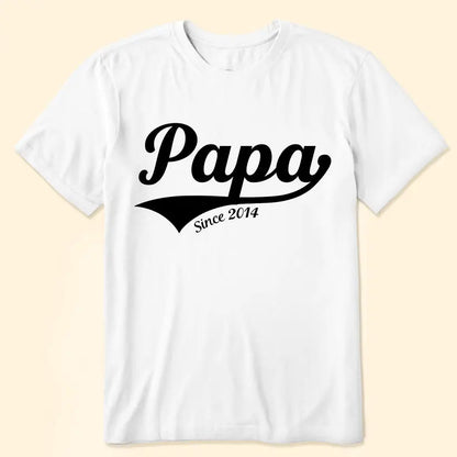 Papa Is My Favorite Name - Personalized Shirt T-Shirt The Next Custom Gift