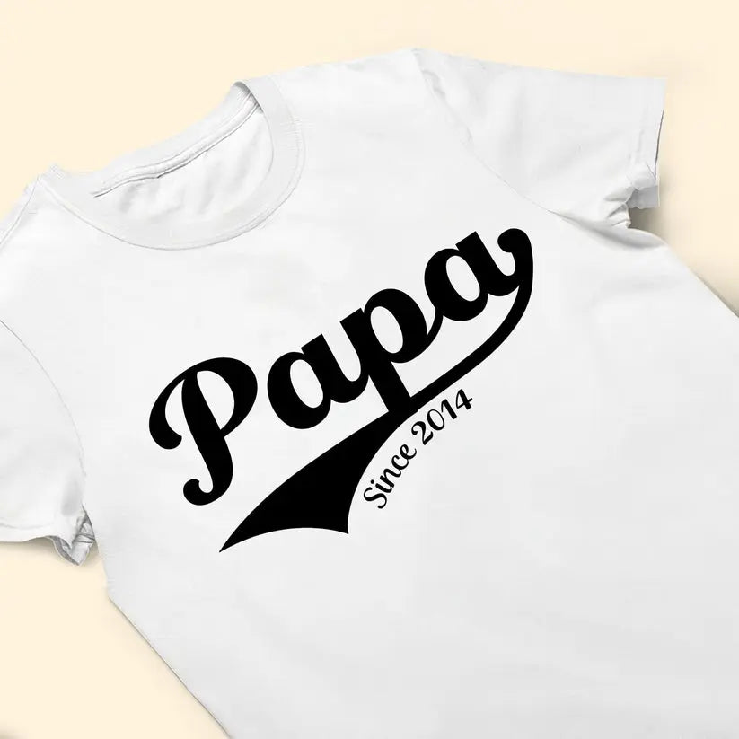 Papa Is My Favorite Name - Personalized Shirt T-Shirt The Next Custom Gift