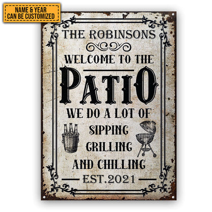 Patio Sipping Grilling And Chilling Custom Classic Metal Signs
