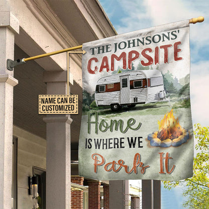 Personalized Camping Where We Park Customized Flag