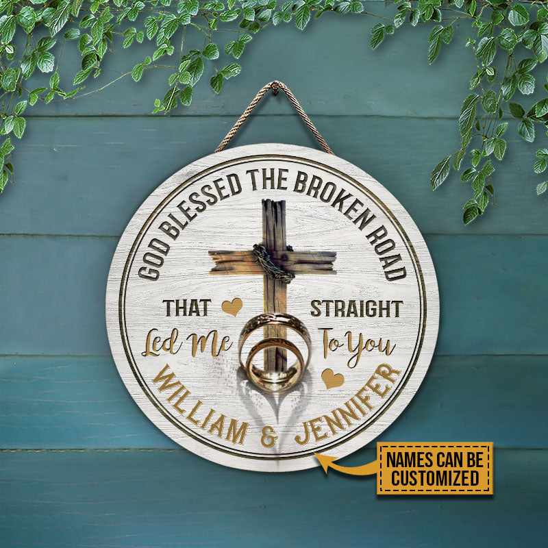 Personalized Christian God Blessed The Broken Road Custom Wood Circle Sign