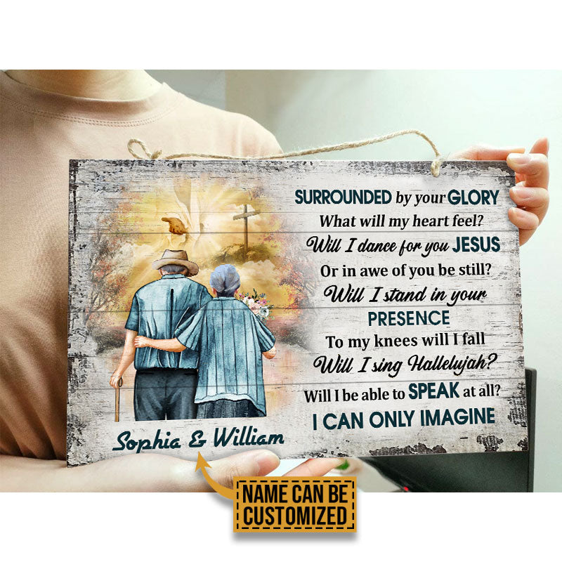 Personalized Christian Old Couple I Can Only Imagine Custom Wood Rectangle Sign