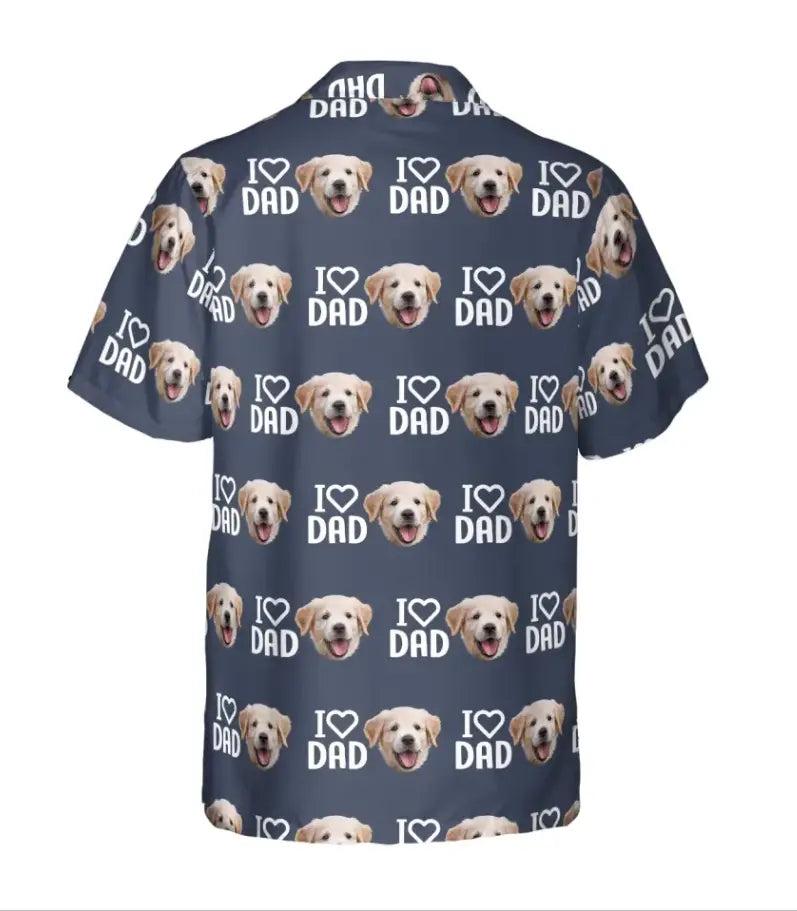 Personalized Dog Dad Hawaiian Shirt, I Love Dad Custom Dog Face Hawaiian Shirt for Men, Dog Lovers Shirts & Tops The Next Custom Gift