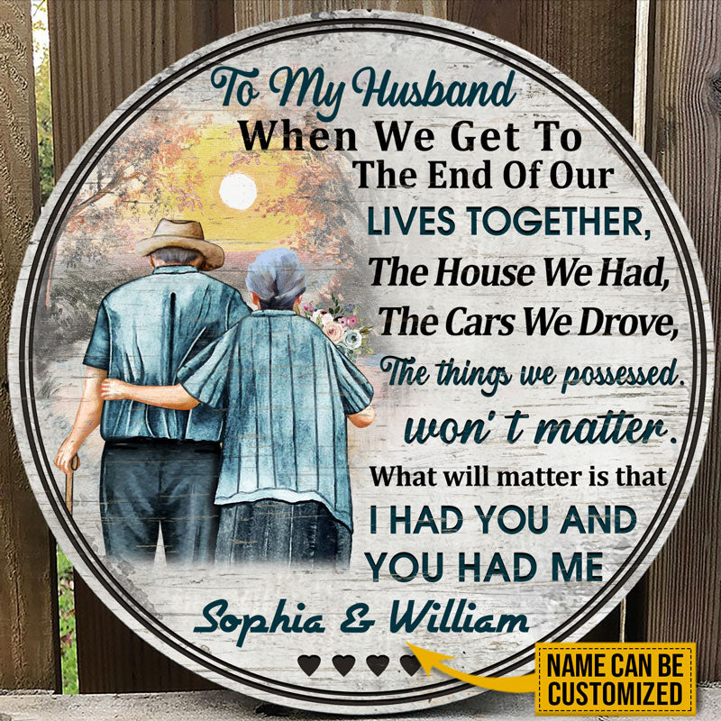 Personalized Family Old Couple To My Husband When We Get Custom Wood Circle Sign