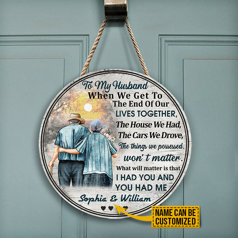 Personalized Family Old Couple To My Husband When We Get Custom Wood Circle Sign