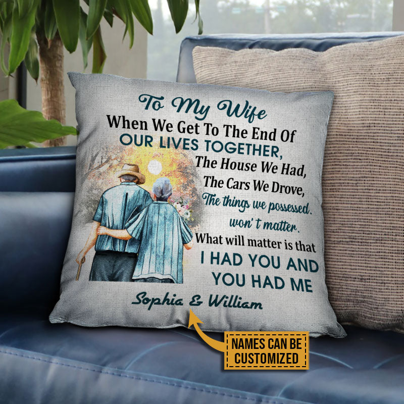 Personalized Family Old Couple To My Wife When We Get Custom Pillow