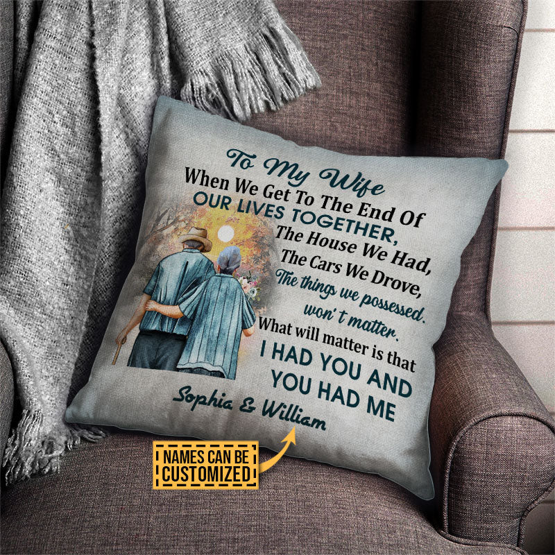 Personalized Family Old Couple To My Wife When We Get Custom Pillow