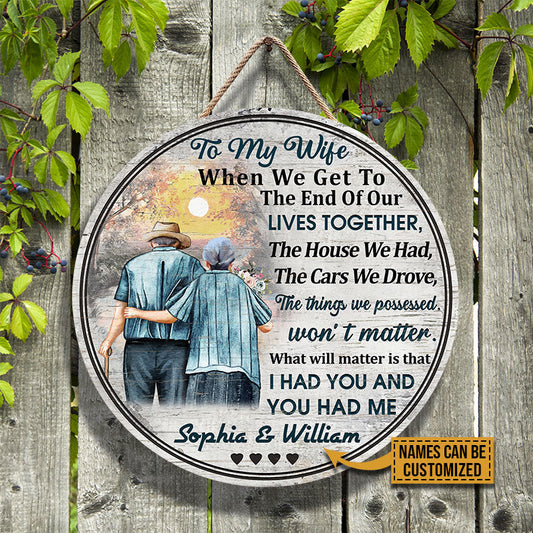 Personalized Family Old Couple To My Wife When We Get Customized Wood Circle Sign