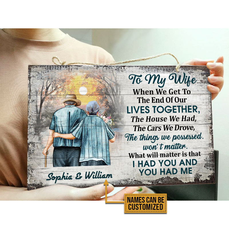 Personalized Family Old Couple To My Wife When We Get Customized Wood Rectangle Sign