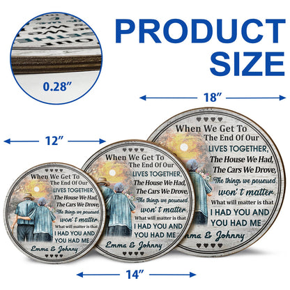 Personalized Family Old Couple When We Get Customized Wood Circle Sign