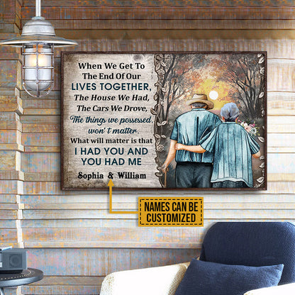 Personalized Family Old Couple When We Get To The End Custom Poster