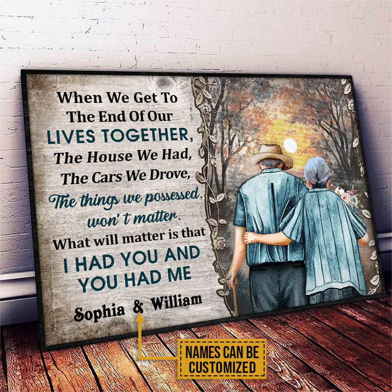 Personalized Family Old Couple When We Get To The End Custom Poster