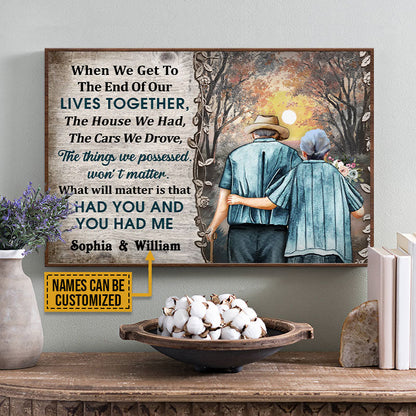 Personalized Family Old Couple When We Get To The End Custom Poster