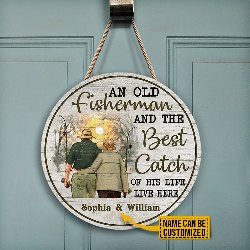 Personalized Fishing Old Couple The Best Catch Custom Wood Circle Sign