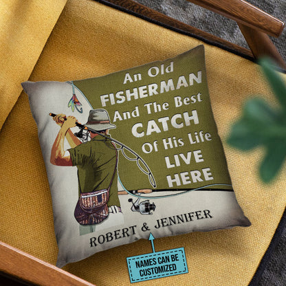 Personalized Fishing Old Couple The Best Catch Live Here Customized Pillow
