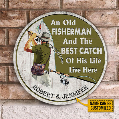 Personalized Fishing Old Couple The Best Catch Live Here Customized Wood Circle Sign